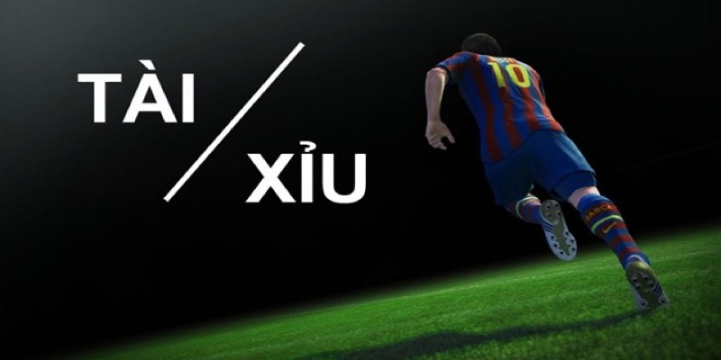 Cược Tài Xỉu bóng đá được yêu thích